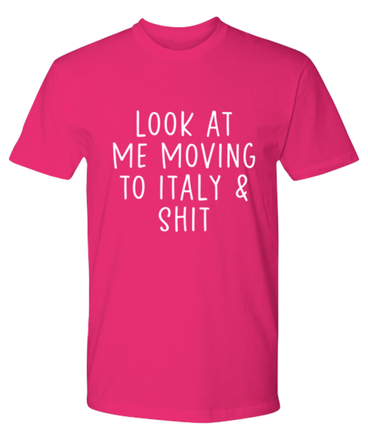 Moving to Italy Tee T Shirt Tshirt