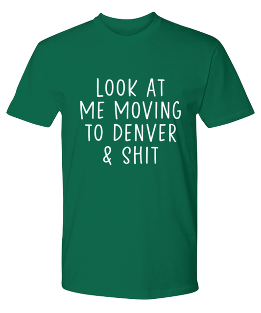 Moving to Denver Tee T Shirt Tshirt