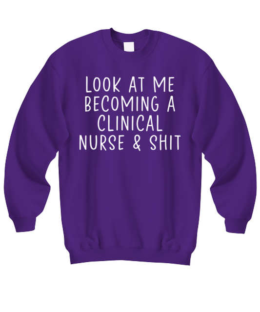 Clinical Nurse Sweatshirt Sweater Shirt