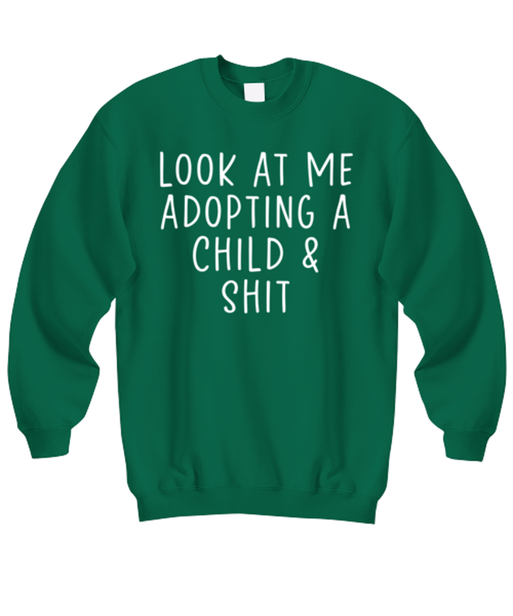 Child Adoption Sweatshirt Sweater Shirt