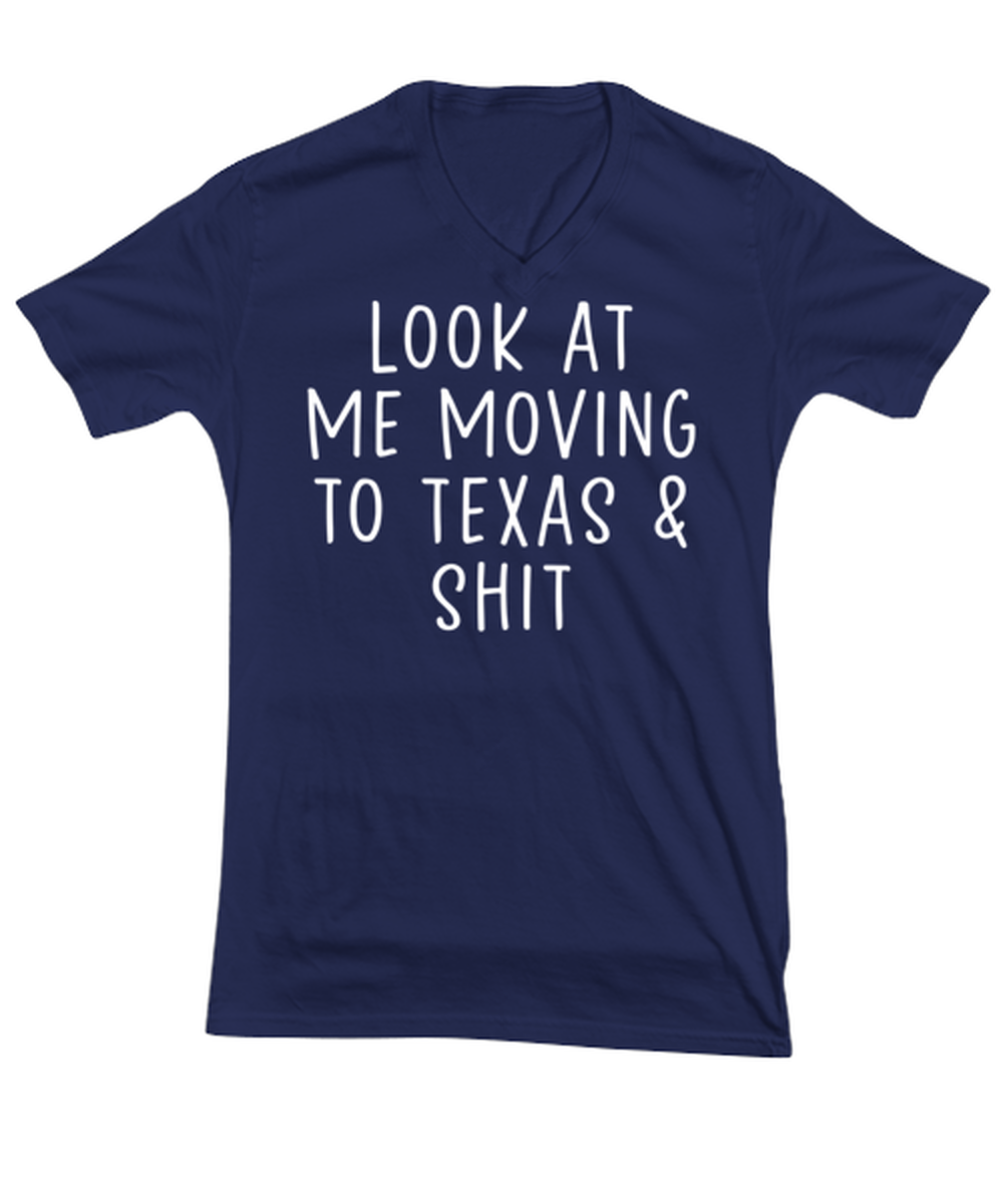 Moving to Texas V Neck Tee Shirt Vneck Tshirt