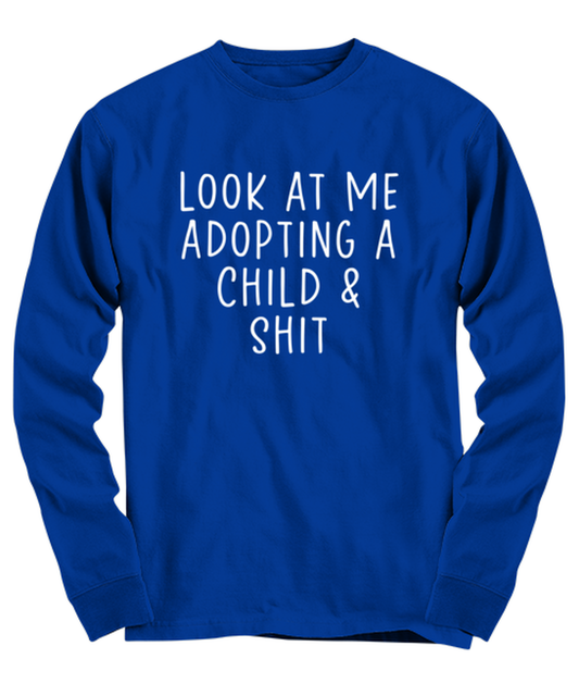 Child Adoption Long Sleeve Tee Shirt Longsleeve Tshirt