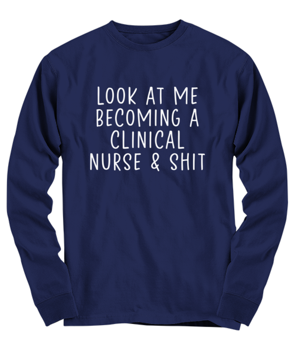 Clinical Nurse Long Sleeve Tee Shirt Longsleeve Tshirt