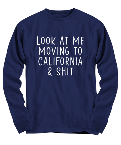 Moving to California Long Sleeve Tee Shirt Longsleeve Tshirt