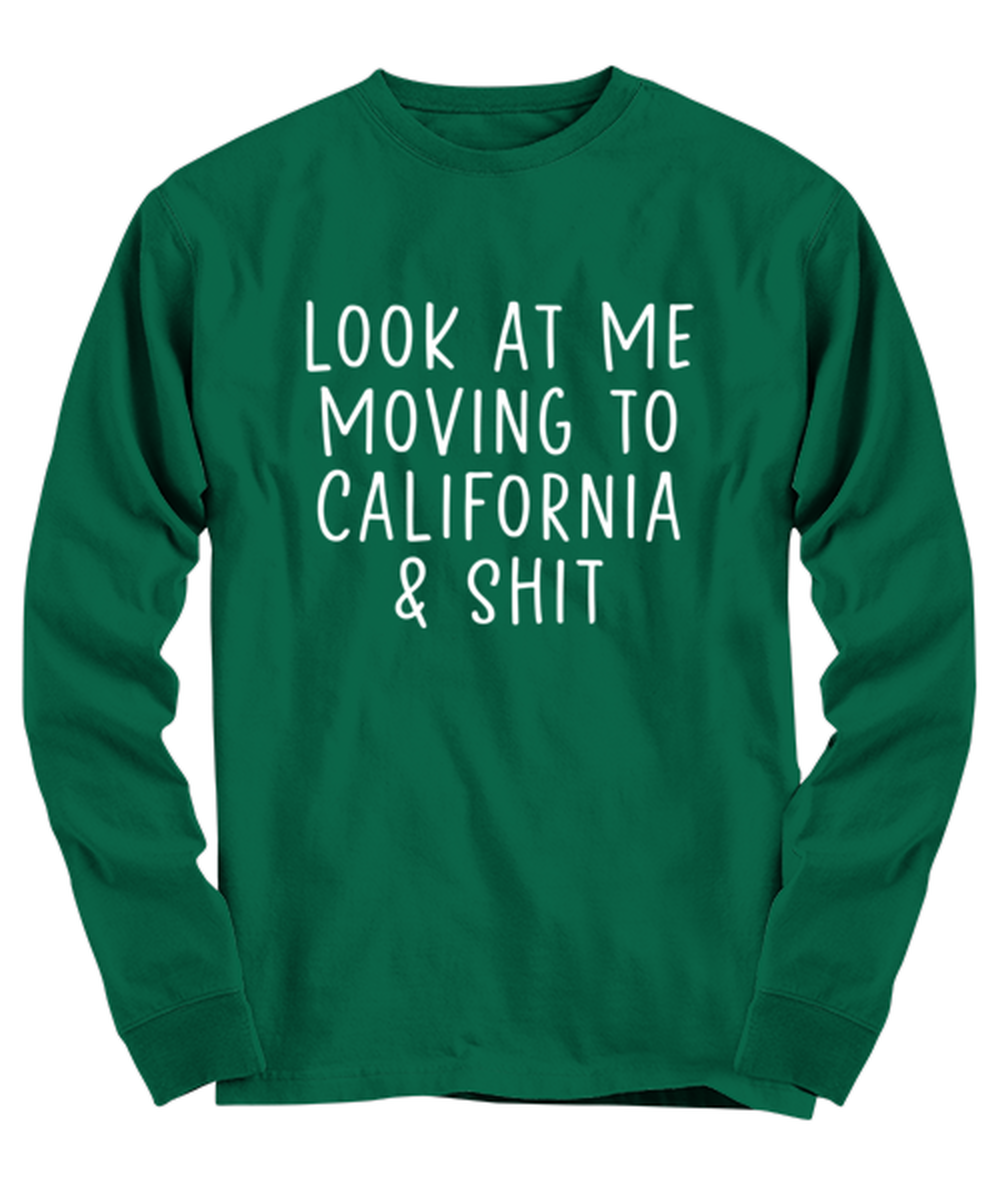 Moving to California Long Sleeve Tee Shirt Longsleeve Tshirt