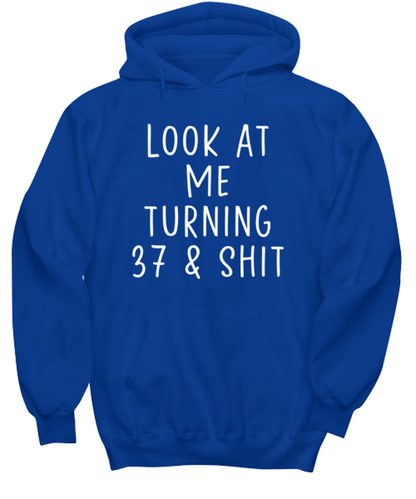 37th Birthday Hoodie Hooded Tshirt