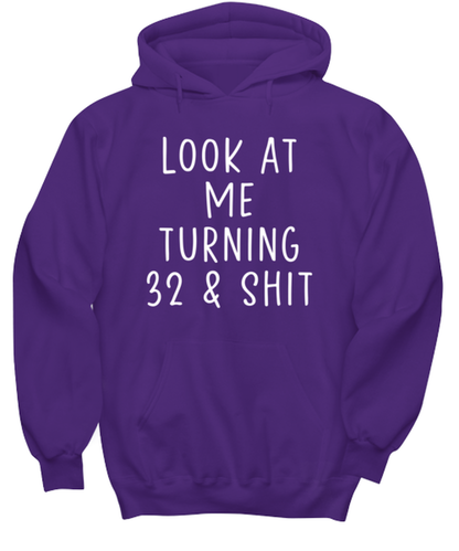 32nd Birthday Hoodie Hooded Tshirt