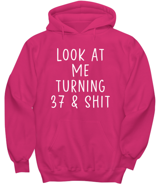 37th Birthday Hoodie Hooded Tshirt