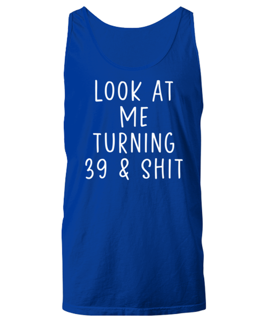 39th Birthday Unisex Tank Top Shirt