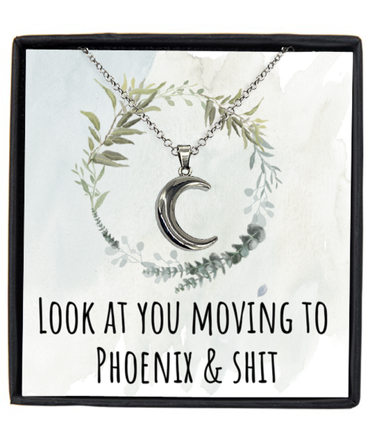 Moving to Phoenix Arizona Housewarming Crescent Moon Necklace, Moving Away Message Card Jewelry