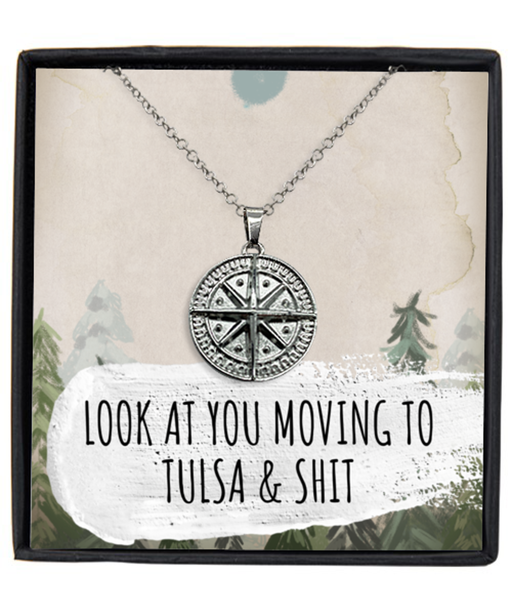 Moving to Tulsa Oklahoma Housewarming Silver Plated Compass Pendant Necklace, Funny Moving Away Message Card Jewelry