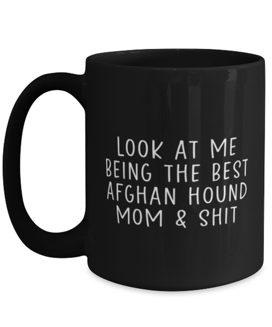 Afghan Hound Mom Black Coffee Mug Nice Appreciation Thank You Cup