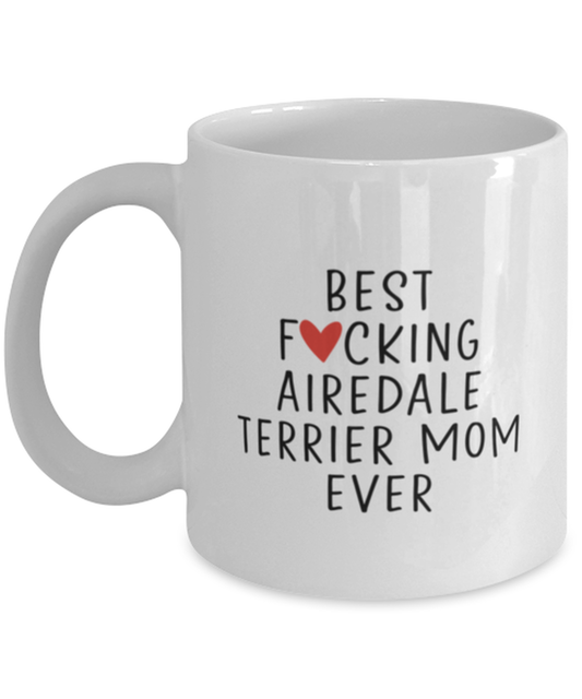 Airedale Terrier Mom  Coffee Mug Nice Appreciation Thank You Cup