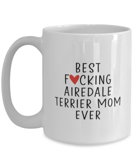 Airedale Terrier Mom  Coffee Mug Nice Appreciation Thank You Cup