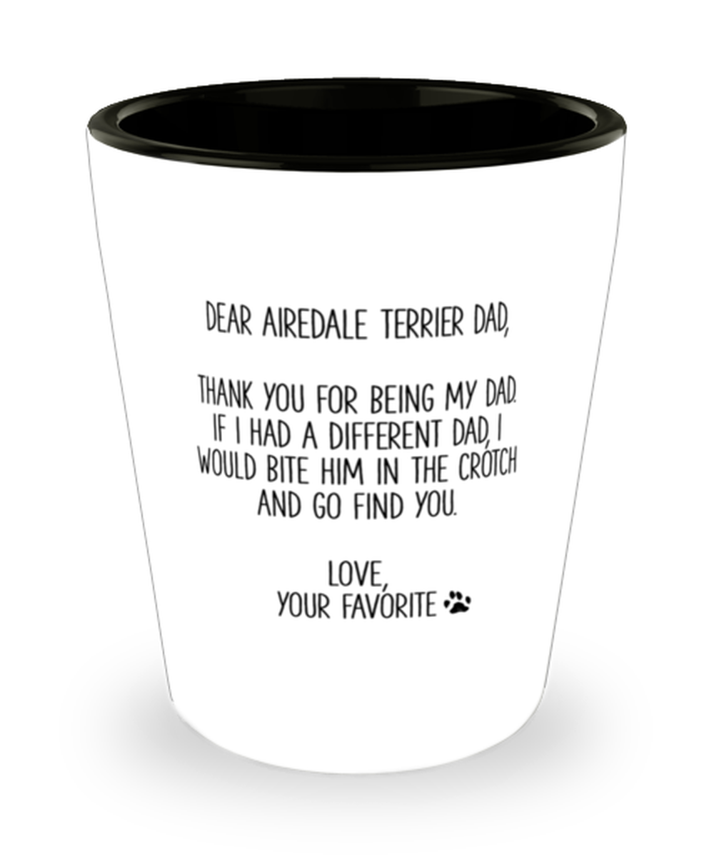 Airedale Terrier Dad Shot Glass Nice Appreciation Thank You Shotglass