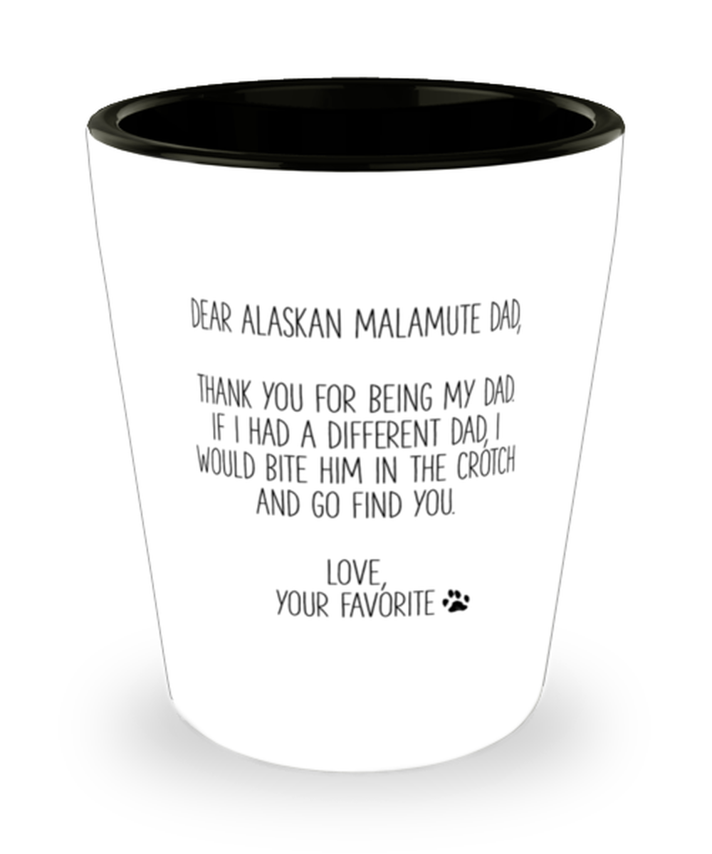 Alaskan Malamute Dad Shot Glass Nice Appreciation Thank You Shotglass