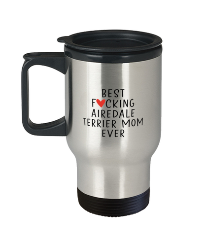 Airedale Terrier Mom  Travel Mug Nice Appreciation Thank You Tumbler Cup