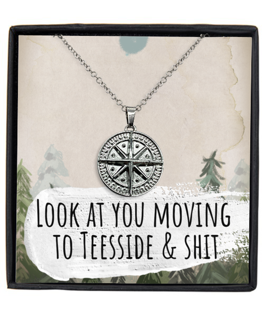 Moving to Teesside United Kingdom UK England Moving Away Necklace Compass Pendant Jewelry Merch