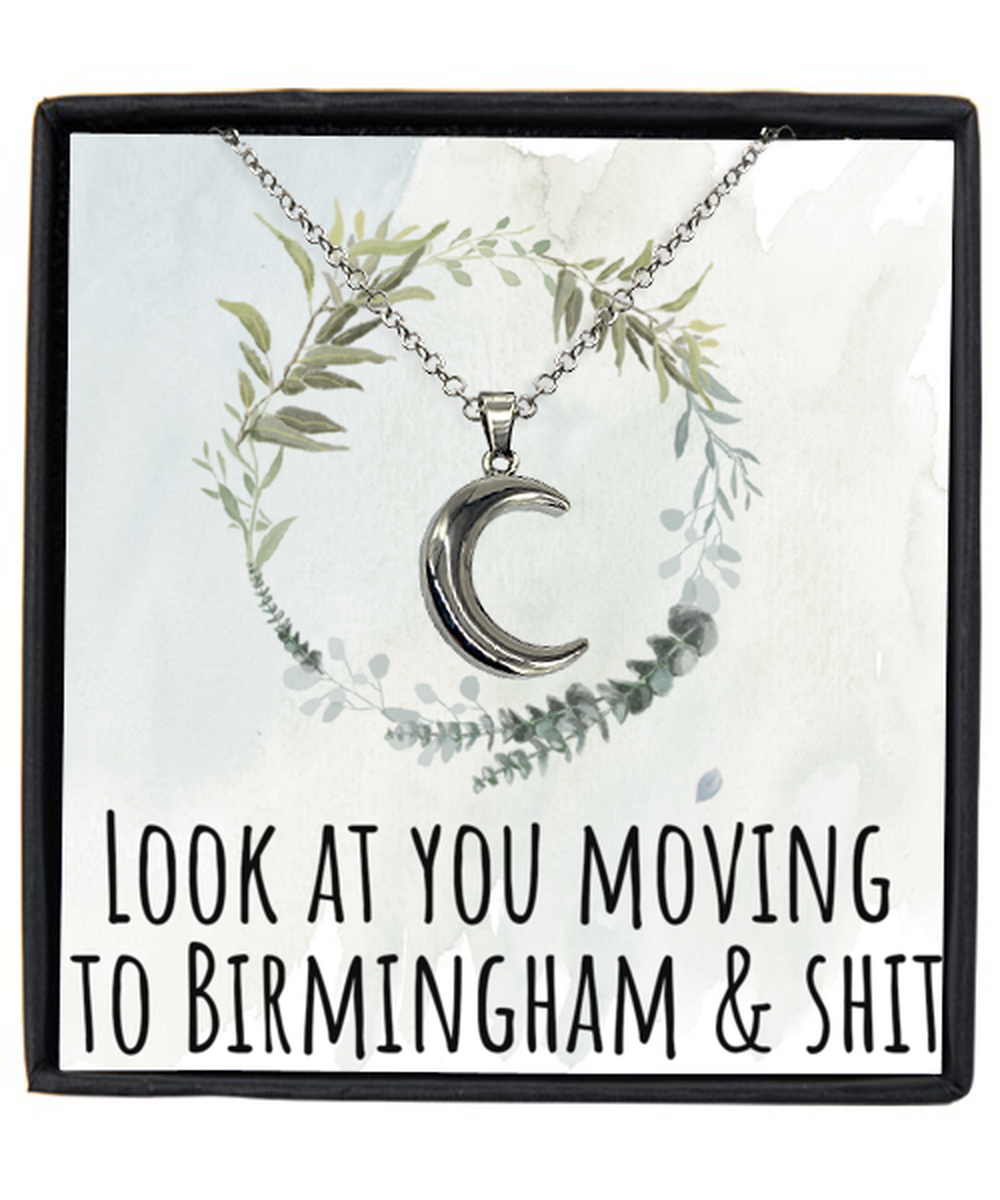 Moving to Birmingham United Kingdom UK England Moving Away Necklace Crescent Moon Pendant Jewelry Merch