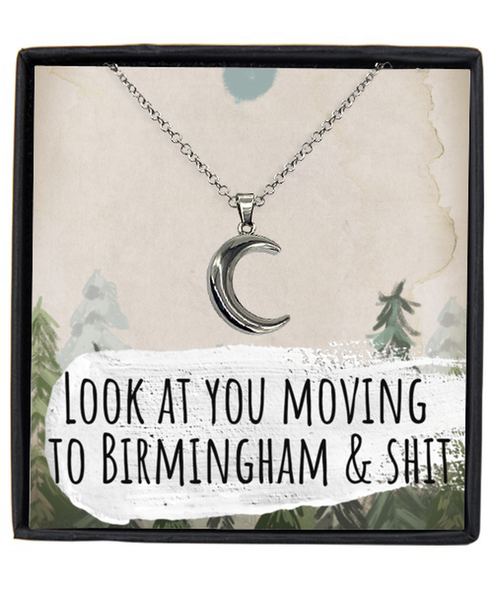 Moving to Birmingham United Kingdom UK England Moving Away Necklace Crescent Moon Pendant Jewelry Merch