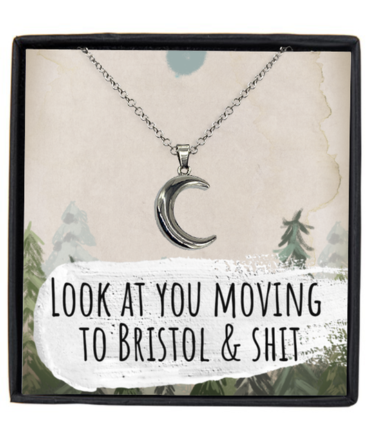 Moving to Bristol United Kingdom UK England Moving Away Necklace Crescent Moon Pendant Jewelry Merch