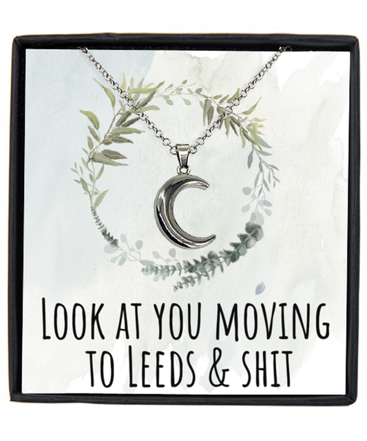 Moving to Leeds United Kingdom UK England Moving Away Necklace Crescent Moon Pendant Jewelry Merch