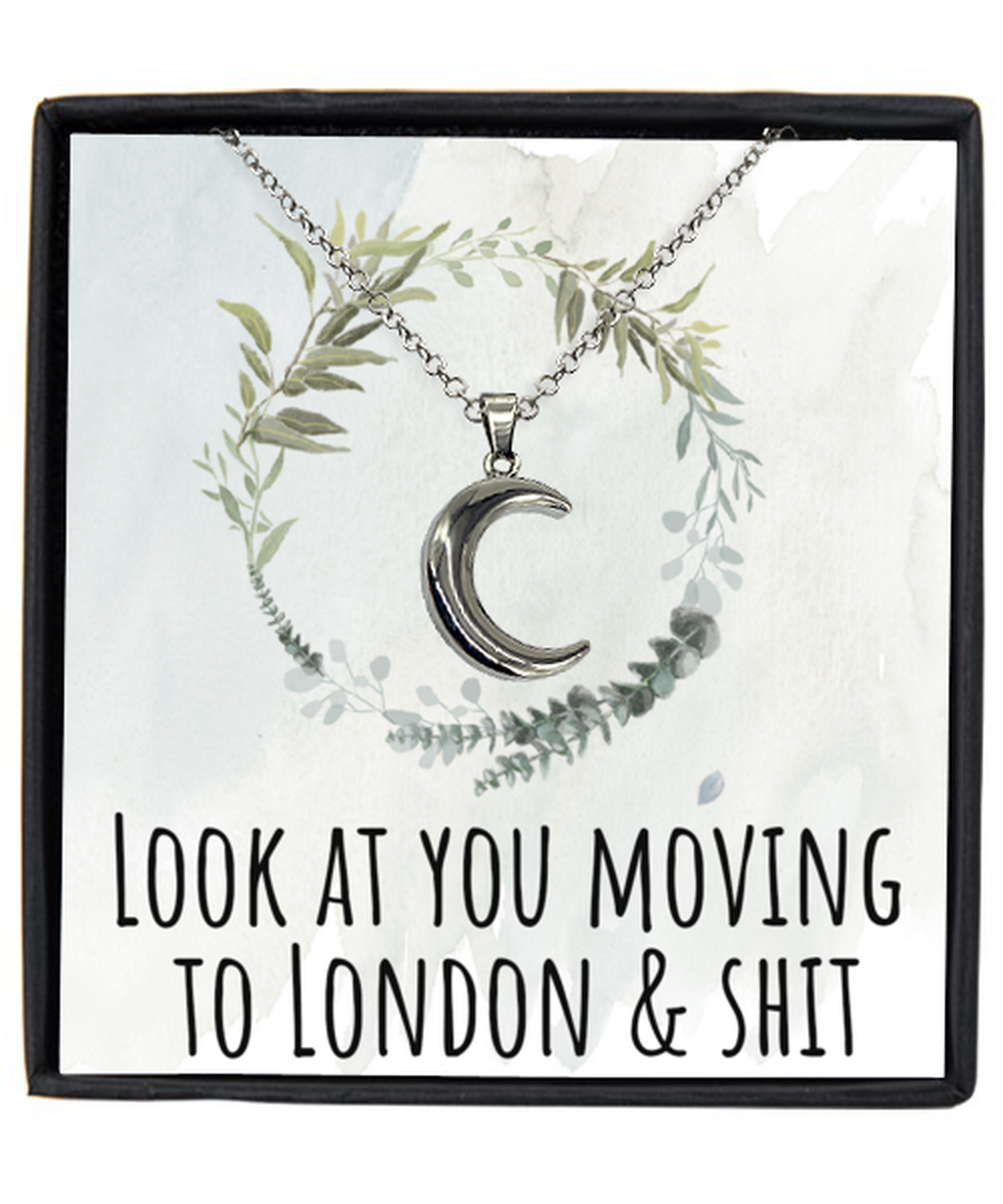 Moving to London United Kingdom UK England Moving Away Necklace Crescent Moon Pendant Jewelry Merch