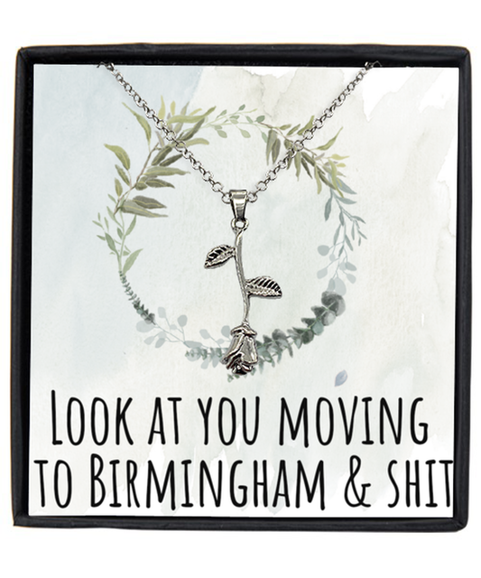 Moving to Birmingham United Kingdom UK England Moving Away Necklace Rose Pendant Jewelry Merch