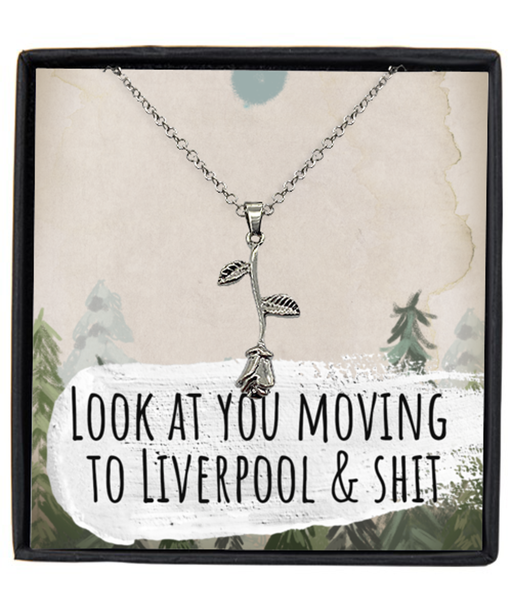 Moving to Liverpool United Kingdom UK England Moving Away Necklace Rose Pendant Jewelry Merch