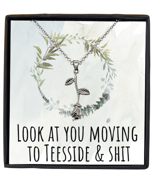 Moving to Teesside United Kingdom UK England Moving Away Necklace Rose Pendant Jewelry Merch