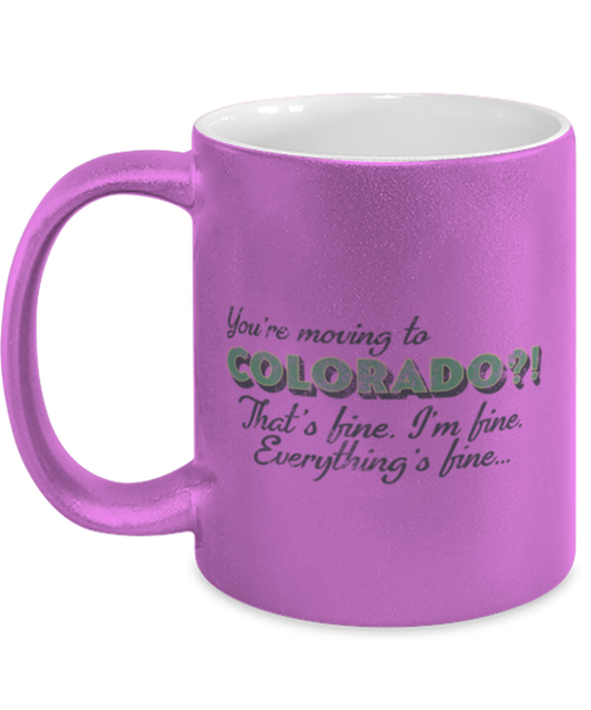 Moving to Colorado Moving Away Coffee Mug Unique Cup