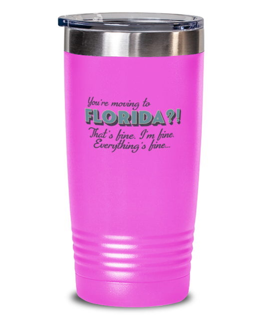 Moving to Florida Tumbler Travel Coffee Mug Unique Cup