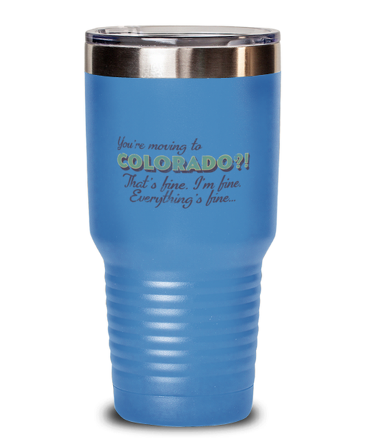 Moving to Colorado Moving Away Tumbler Travel Coffee Mug Unique Cup