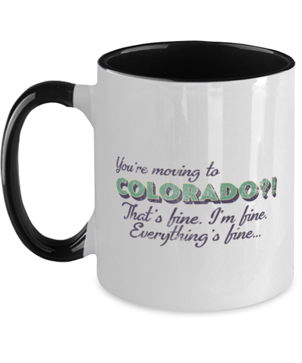 Moving to Colorado Moving Away Two Tone Coffee Mug Black Handle Unique Cup