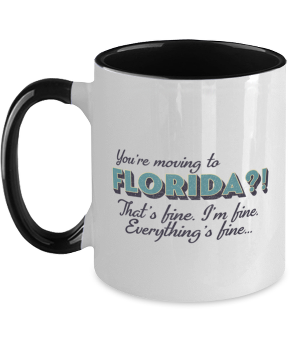 Moving to Florida Two Tone Coffee Mug Black Handle Unique Cup