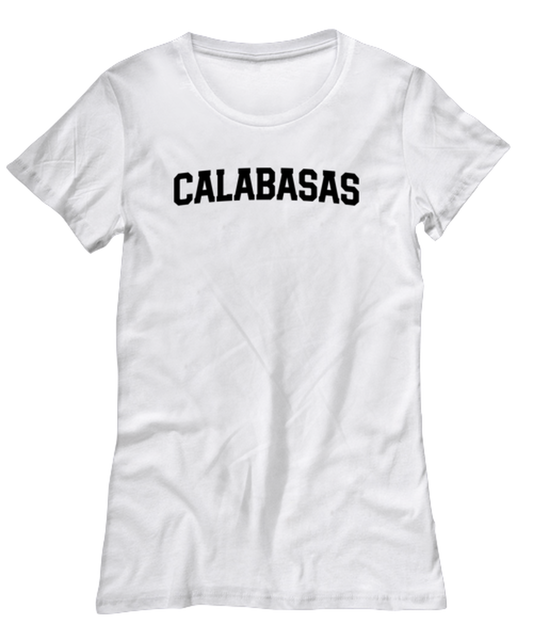 Calabasas California Moving Away Womens T Shirt Unique Tshirt Cool Woman Tee