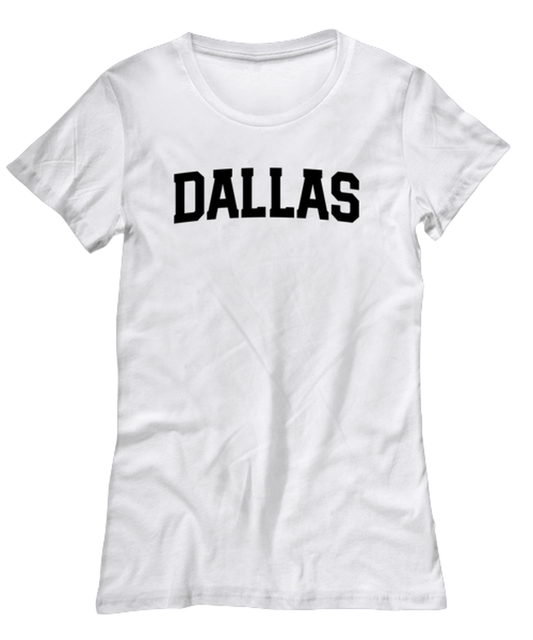 Dallas Texas Moving Away Womens T Shirt Unique Tshirt Cool Woman Tee