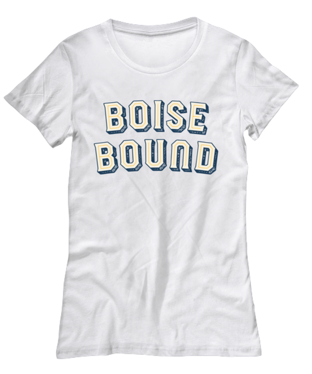 Moving to Boise Idaho Womens T Shirt Unique Tshirt Cool Woman Tee