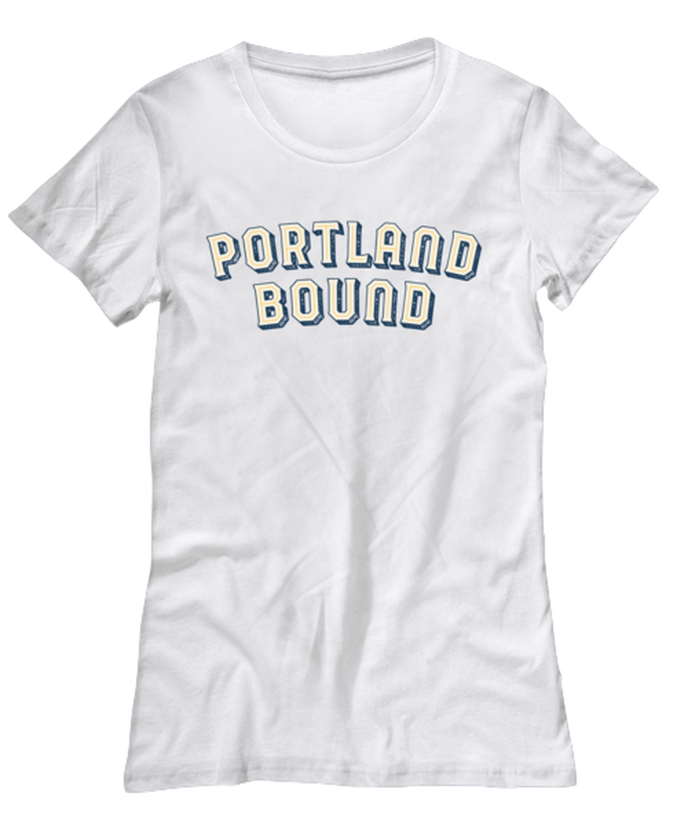 Moving to Portland Oregon Womens T Shirt Unique Tshirt Cool Woman Tee