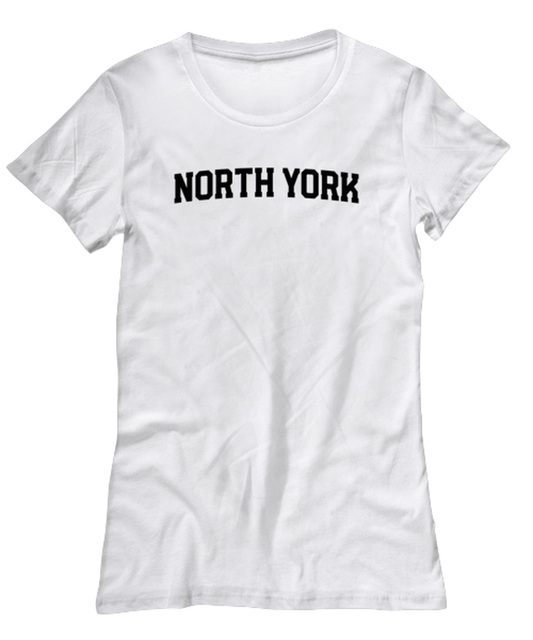 North York Canada Moving Away Womens T Shirt Unique Tshirt Cool Woman Tee