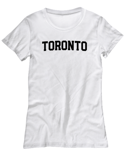 Toronto Canada Moving Away Womens T Shirt Unique Tshirt Cool Woman Tee