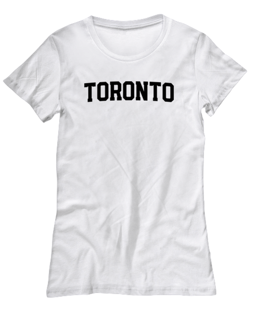 Toronto Canada Moving Away Womens T Shirt Unique Tshirt Cool Woman Tee