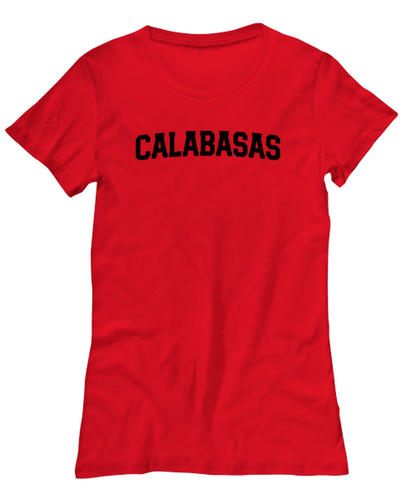 Calabasas California Moving Away Womens T Shirt Unique Tshirt Cool Woman Tee