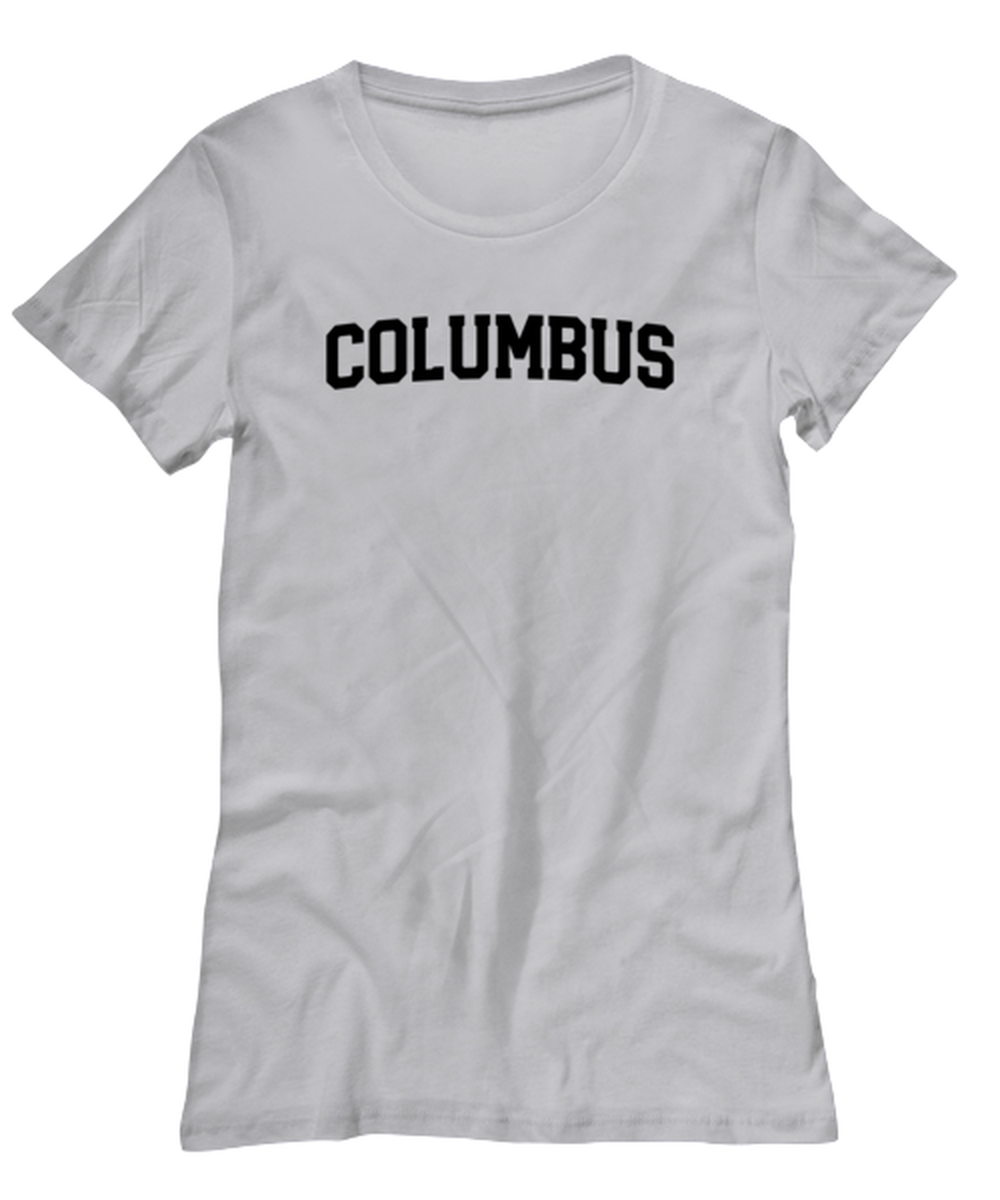 Columbus Ohio Moving Away Womens T Shirt Unique Tshirt Cool Woman Tee