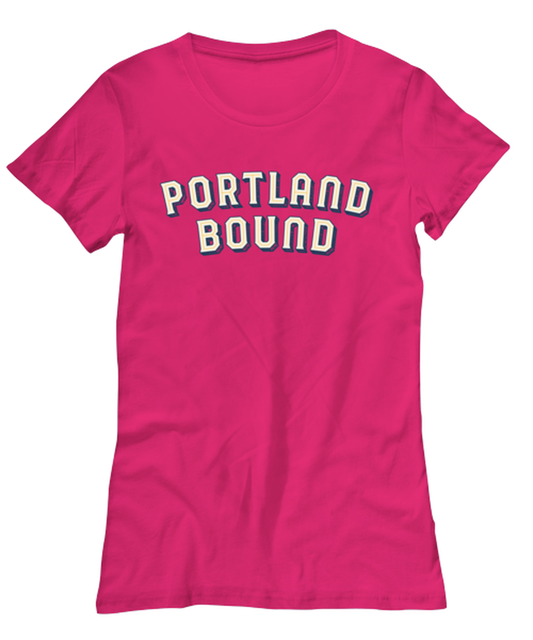 Moving to Portland Oregon Womens T Shirt Unique Tshirt Cool Woman Tee