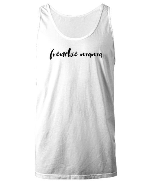 Frenchie Mama Dog Mom Unisex Tank Top Shirt Unique Tshirt