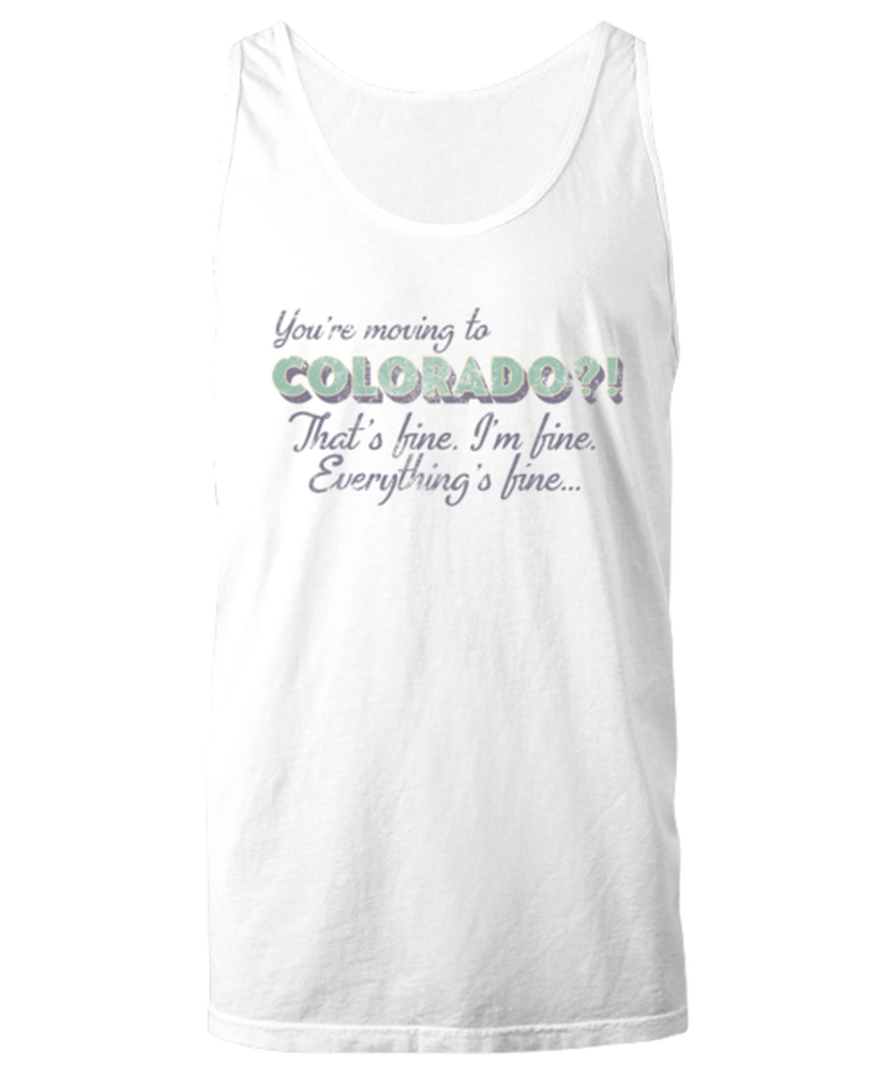 Moving to Colorado Moving Away Unisex Tank Top Shirt Unique Tshirt