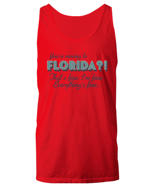 Moving to Florida Unisex Tank Top Shirt Unique Tshirt