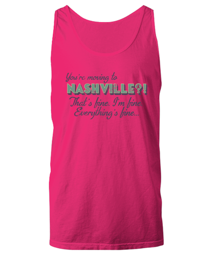 Moving to Nashville Tennessee Unisex Tank Top Shirt Unique Tshirt