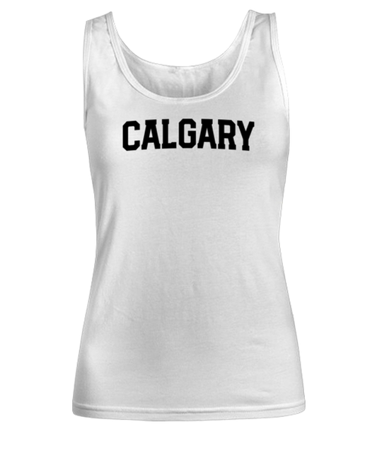 Calgary Canada Moving Away Womens Tank Top Shirt Unique Woman Tshirt